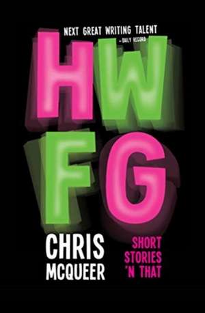 HWFG de Chris McQueer