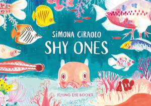 Shy Ones de Simona Ciraolo