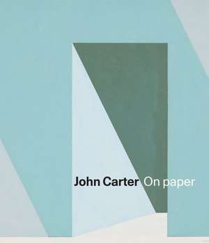 JOHN CARTER ON PAPER de Stephen Bann