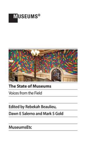 The State of Museums de Rebekah Beaulieu