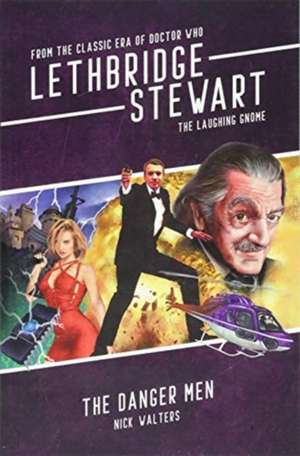 Walters, N: Lethbridge-Stewart - The Laughing Gnome: The Dan de Nick Walters