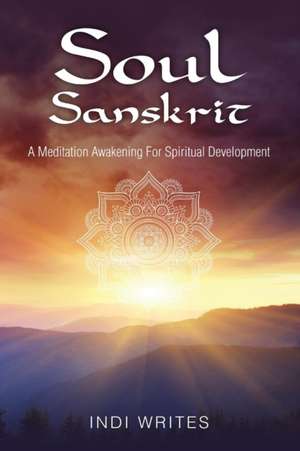 Soul Sanskrit de Indi Writes