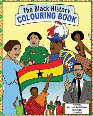 The Black History Colouring Book de Marcus Albert-Steven