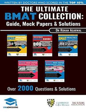 The Ultimate BMAT Collection: 5 Books In One, Over 2500 Practice Questions & Solutions, Includes 8 Mock Papers, Detailed Essay Plans, BioMedical Adm de Matthew Williams