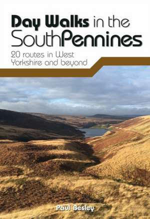 Day Walks in the South Pennines de Paul Besley