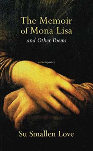 The Memoir of Mona Lisa de Su Smallen Love