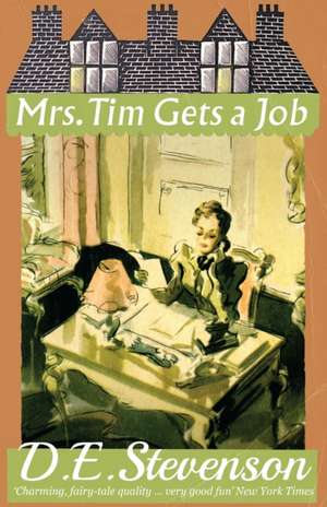 Mrs. Tim Gets a Job de D. E. Stevenson