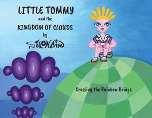 Little Tommy and the Kingdom of Clouds de Nick Solonair