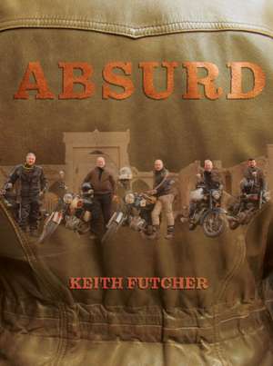 Absurd de Keith Futcher