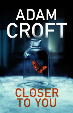 Closer To You de Adam Croft