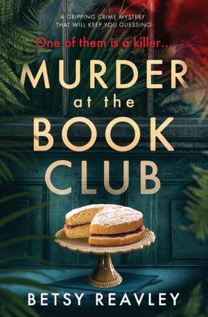 Murder at the Book Club de Betsy Reavley