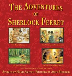 The Adventures of Sherlock Ferret de Hugh Ashton