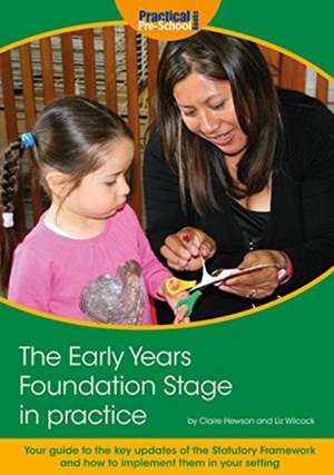 Wilcock, L: The Early Years Foundation Stage in Practice