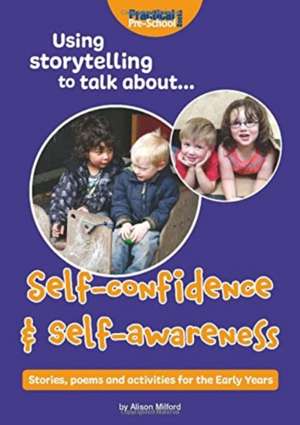 Using storytelling to talk about...Self-confidence & self-awareness de Alison Milford