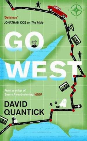 Quantick, D: Go West de David Quantick