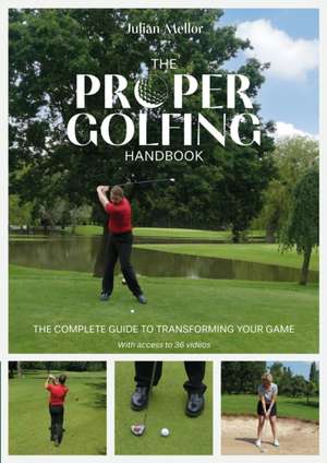 The Proper Golfing Handbook de Julian Mellor