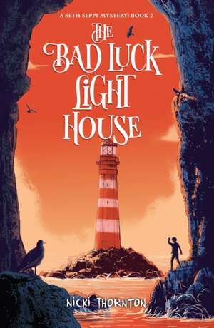 The Bad Luck Lighthouse de Nicki Thornton