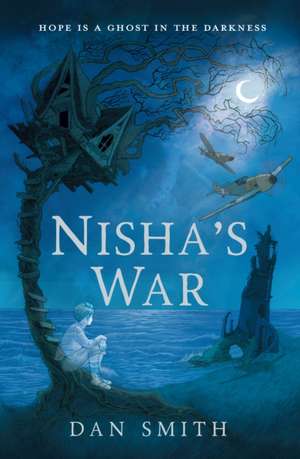 Nisha's War de Dan Smith