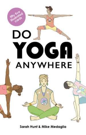 Do Yoga Anywhere de Sara Hunt