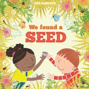 We Found a Seed de Rob Ramsden