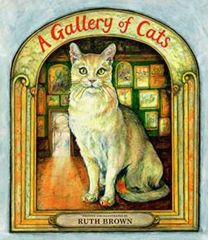 A Gallery of Cats de Ruth Brown