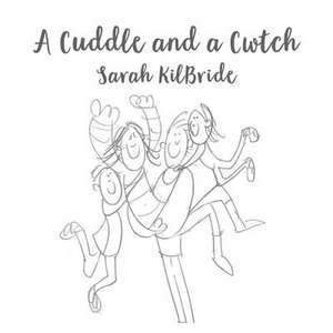 A Cuddle and a Cwtch de Karl Davies