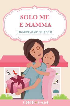 Una Madre - Diario Della Figlia de Onefam