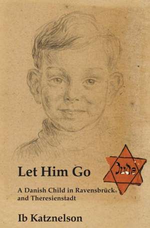 Let Him Go de Ib Katznelson