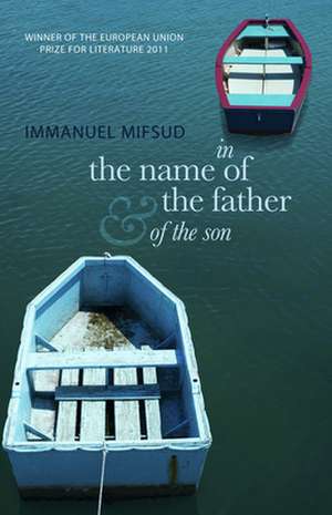 In the Name of the Father (and of the Son) de Immanuel Mifsud