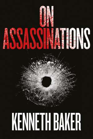 On Assassinations de Kenneth Baker