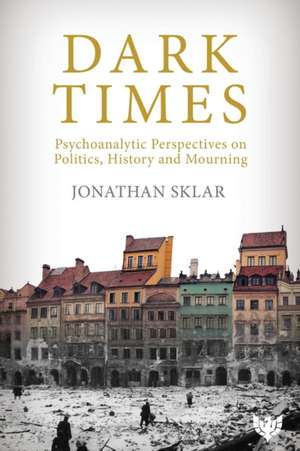 Dark Times de Jonathan Sklar