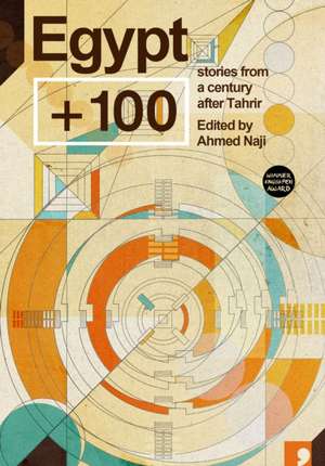 Egypt + 100 de Ahmed Naji