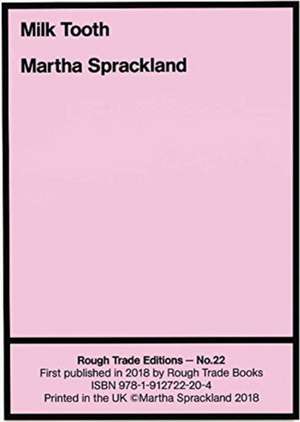 Milk Tooth - Martha Sprackland (RT#22)