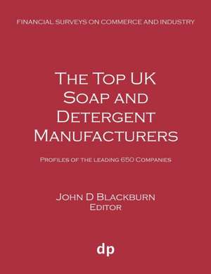 The Top UK Soap and Detergent Manufacturers de John D Blackburn