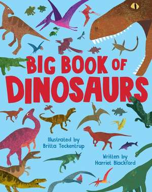 Big Book of Dinosaurs de Harriet Blackford