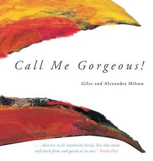 Call Me Gorgeous! de Giles Milton