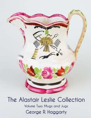 The Alastair Leslie Collection Volume Two de George R Haggarty