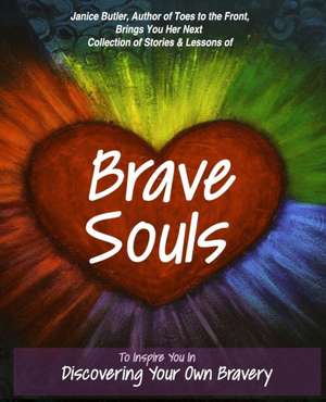 Brave Souls de Janice Butler