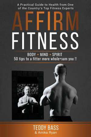 Affirm Fitness de Teddy Bass