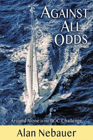 Against All Odds de Alan Nebauer