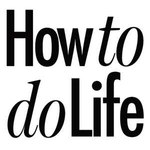 How to do Life de Chris Worth