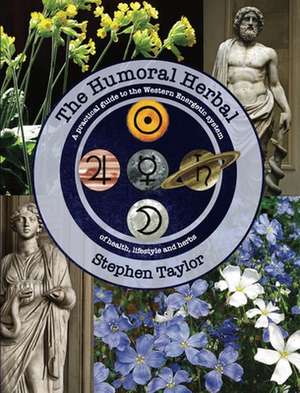 The Humoral Herbal de Stephen Taylor