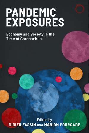 Pandemic Exposures: Economy and Society in the Time of Coronavirus de Didier Fassin