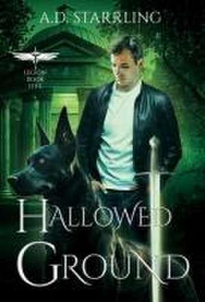 Hallowed Ground de A. D. Starrling