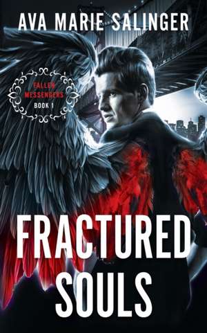 Fractured Souls (Fallen Messengers Book 1) de Ava Marie Salinger