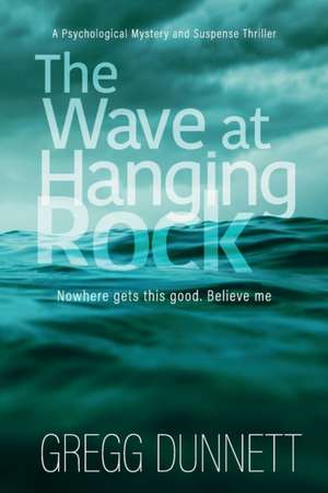 The Wave at Hanging Rock de Gregg Dunnett