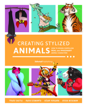 Creating Stylized Animals: How to Design Compelling Real and Imaginary Animal Characters