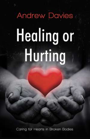 Healing or Hurting de Andrew Davies