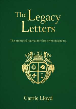 The Legacy Letters de Carrie Lloyd