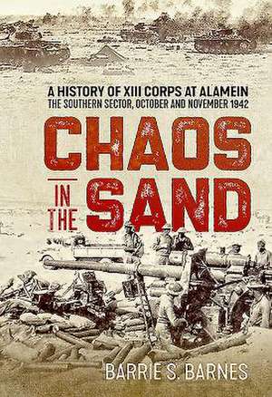 Chaos in the Sand de Barrie S Barnes